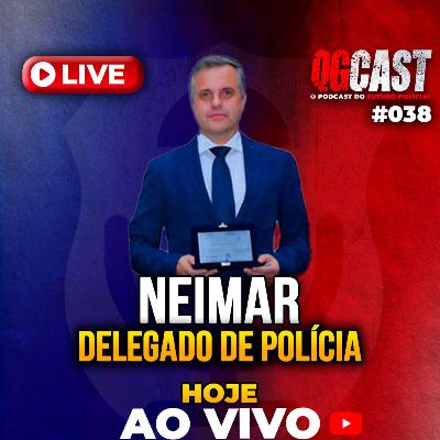 QG Cast com o Delegado de Polícia Dr.Neimar - QG CAST #38