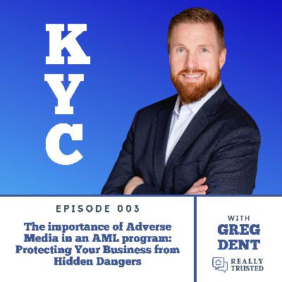 The Importance of Adverse Media in an AML Program: Protecting Your Business from Hidden Dangers
