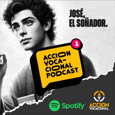 01. José, el soñador.