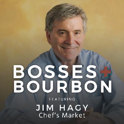 #05 The Evolution of Entrepreneurship | Jim Hagy of Chef’s Market, Cafe & Catering