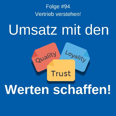 # 94 Vertrauen schafft Umsatz: So überzeugst Du Deine Kunden nachhaltig!