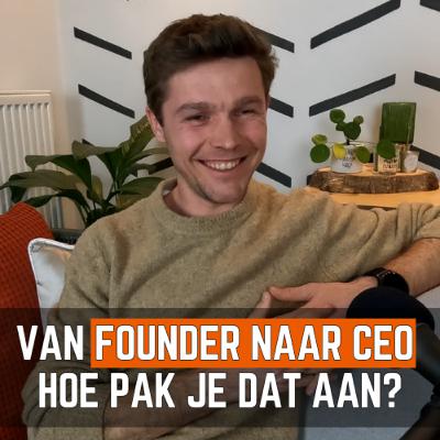 12- Founder naar CEO: Wat Niemand Je Vertelt over het Bouwen van een Scale-up - Stef Van Looveren 12- Founder naar CEO: Wat Niemand Je Vertelt over het Bouwen van een Scale-up - Stef Van Looveren