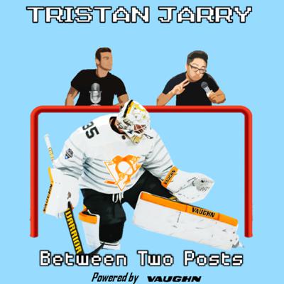 Between Two Posts 15: Featuring Tristan Jarry