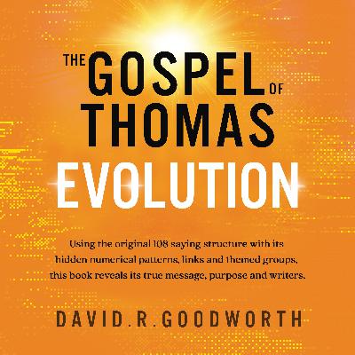The Gospel of Thomas: Evolution┃I Will Give You The Gospel of Thomas: Evolution┃I Will Give You