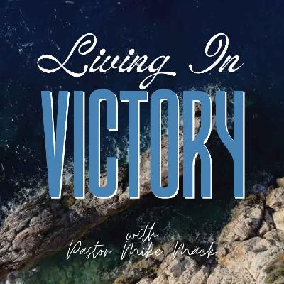 Living In Victory Living In Victory