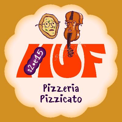 S02E15 • Pizzeria Pizzicato