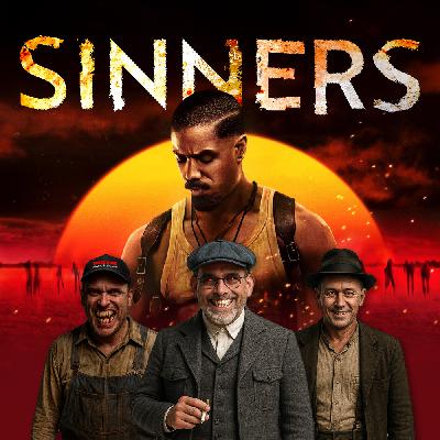 Podcast 234: Sinners Podcast 234: Sinners