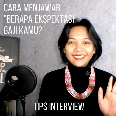 Berapa ekspektasi gaji kamu? | Tips interview kerja