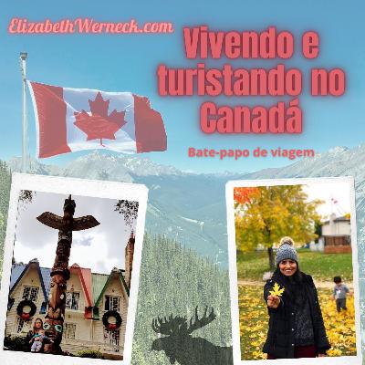 Vivendo e turistando no Canadá