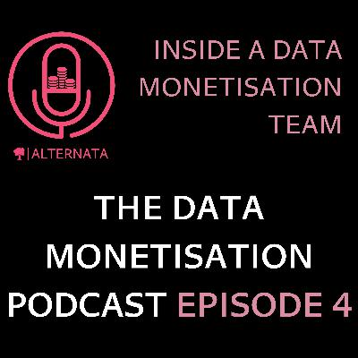Inside a Data Monetisation Unit Inside a Data Monetisation Unit