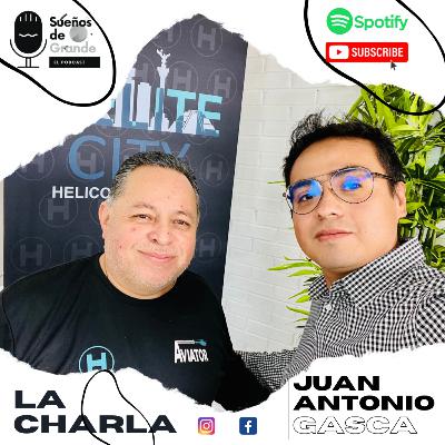 Ep 04 JUAN ANTONIO GASCA. DE LA SEGURIDAD AL TURISMO Sueños De Grande Ep 04 JUAN ANTONIO GASCA. DE LA SEGURIDAD AL TURISMO Sueños De Grande