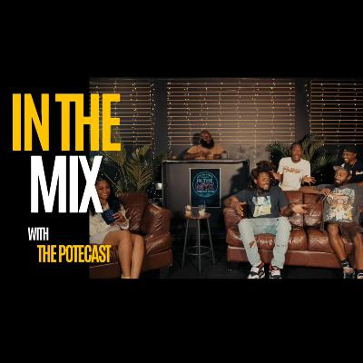 IN THE MIX : UNCUT W/ THE POTECAST