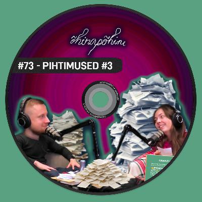 #73 - Pihtimused #3 (kuulajate kirjad) #73 - Pihtimused #3 (kuulajate kirjad)