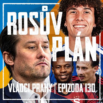 VLÁDCI PRAHY #130: Přestupák je tady! Odchody, příchody a Rosického vize pro Spartu VLÁDCI PRAHY #130: Přestupák je tady! Odchody, příchody a Rosického vize pro Spartu