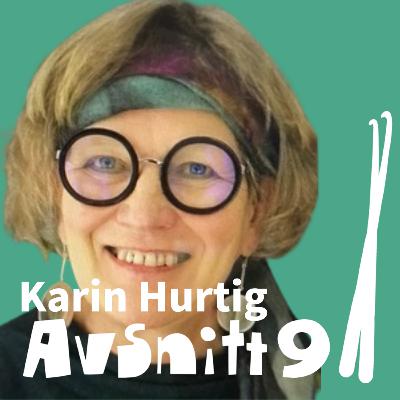 Avsnitt 9: Karin Hurtig