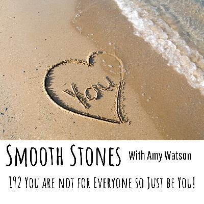 192 You are Not for Everyone so Just Be You!