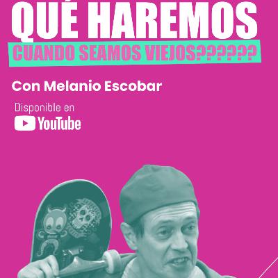 026 - Qué haremos cuando SEAMOS VIEJOS?????? 026 - Qué haremos cuando SEAMOS VIEJOS??????