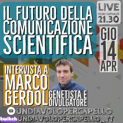 Il futuro della comunicazione scientifica - intervista a Marco Gerdol
