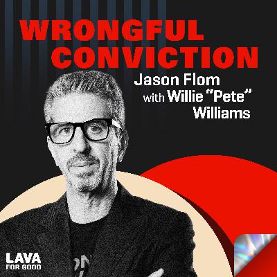 #525 Jason Flom with Willie "Pete" Williams