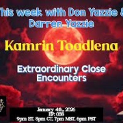 Don’t Whistle At Night - Extraordinary Close Encounters with Kamrin Toadlena
