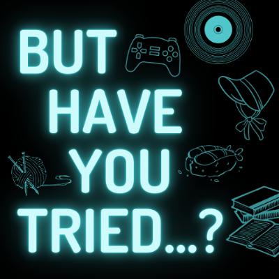 But Have You Tried... Cross-Stitch