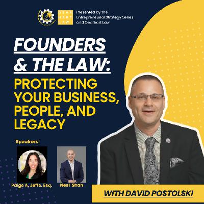 Founders & the Law: Protecting Your Business, People, and Legacy