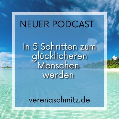 In 5 Schritten zu einem glücklicheren Menschen werden In 5 Schritten zu einem glücklicheren Menschen werden