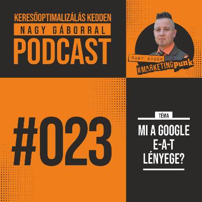 KKNG #023 | A Google E-A-T szempontrendszer lényege és haszna | KKNG podcast