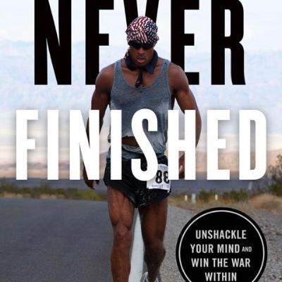 265: Unbreakable Resolve: The Journey of David Goggins in 'Never Finished'