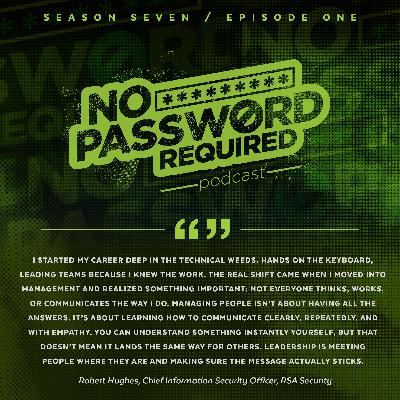 No Password Required Podcast Episode 68 — Rob Hughes No Password Required Podcast Episode 68 — Rob Hughes