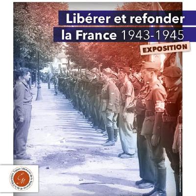 Exposition "Libérer et refonder la France 1943-1945" à l'Espace mémoriel