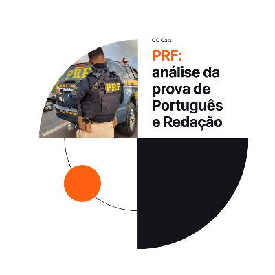 #103 PRF: análise da prova de Português e Redação
