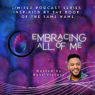 What is Embracing All of Me