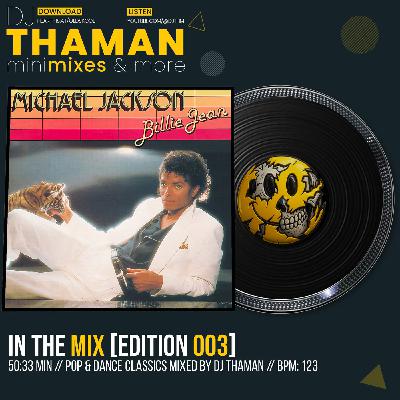 In The Mix [Episode 003] - Dj ThaMan