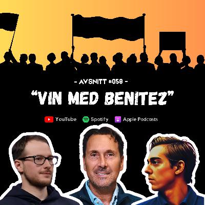 #058 - Vin med Benitez #058 - Vin med Benitez
