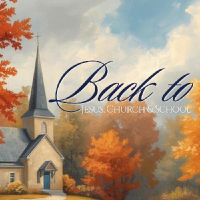Back to Jesus,Church, & School | Pt 8 | Pastor Pat Rankin | October 26, 2025 Back to Jesus,Church, & School | Pt 8 | Pastor Pat Rankin | October 26, 2025