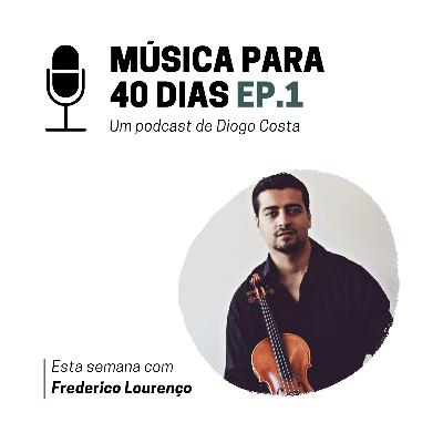 Música para 40 Dias - Ep. 1