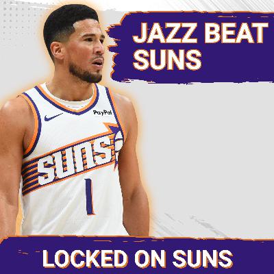 The Utah Jazz Out "Suns" The Phoenix Suns As Devin Booker Disappoints In Clutch Time...