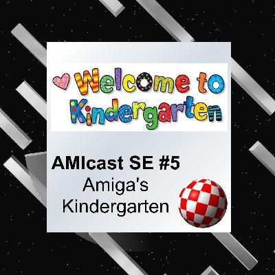 AMIcast SE5 - Kindergarten