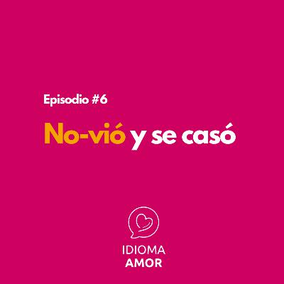 No-vió y se casó