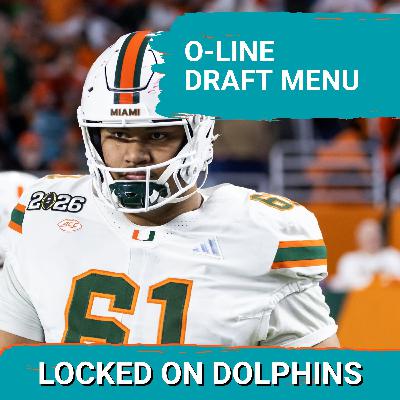 Creating An O-Line MENU For Each One Of The Miami Dolphins' Top-100 Picks In The 2026 NFL Draft