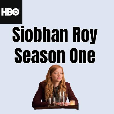 HBO's Succession: Siobhan Roy Season One