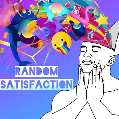 Random Satisfaction Episode 6 F***ing up your day with weird facts!