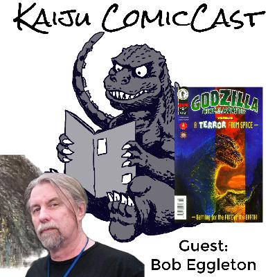 Godzilla: Thunder in the Past w/ Bob Eggleton