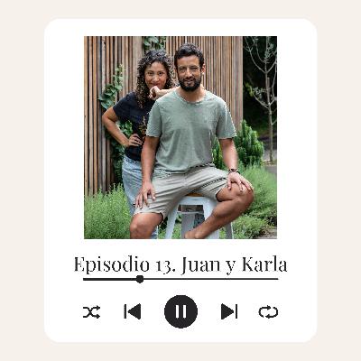 E13 - "Juan y Karla"