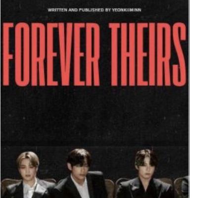 Forever Theirs new Wattpad fan fiction of BTS and YN Forever Theirs new Wattpad fan fiction of BTS and YN