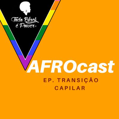 Transição Capilar ou Transição de Vida?
