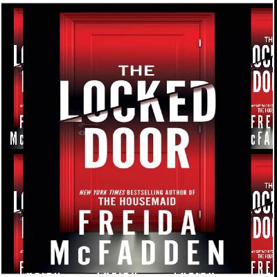 Download (ePUB) Book The Locked Door by Freida McFadden Download (ePUB) Book The Locked Door by Freida McFadden
