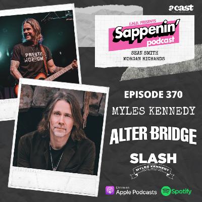 EP. 370 - Myles Kennedy (Alter Bridge / Slash and The Conspirators)
