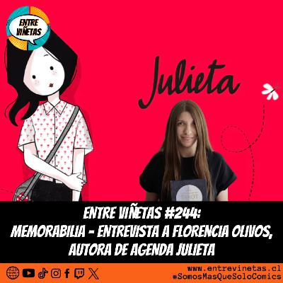 Entre Viñetas S08E06 - #244: Memorabilia: Entrevista a @florenciaolivos, autora de Julieta